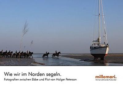 Wie wir im Norden segeln.