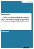 ’Dem ghemeynen copmanne der dutschen hense t