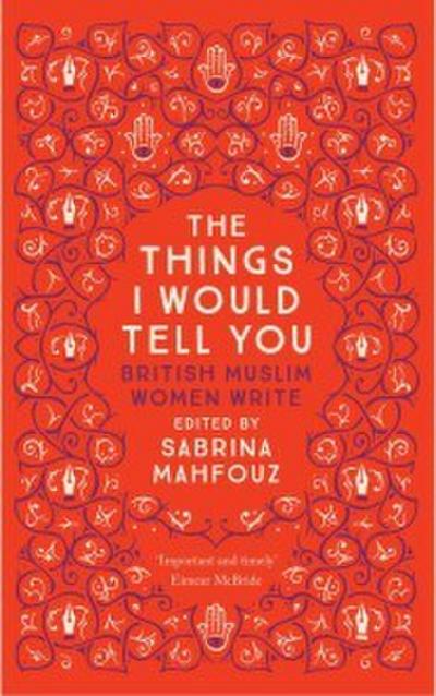 The Things I Would Tell You