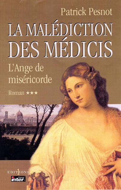 La Malédiction des Médicis, t.III : L’Ange de Miséricorde