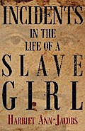 Incidents in the Life of a Slave Girl
