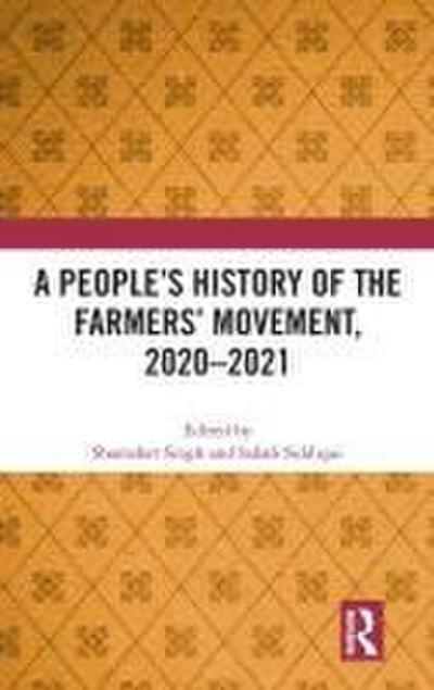 A People’s History of the Farmers’ Movement, 2020-2021