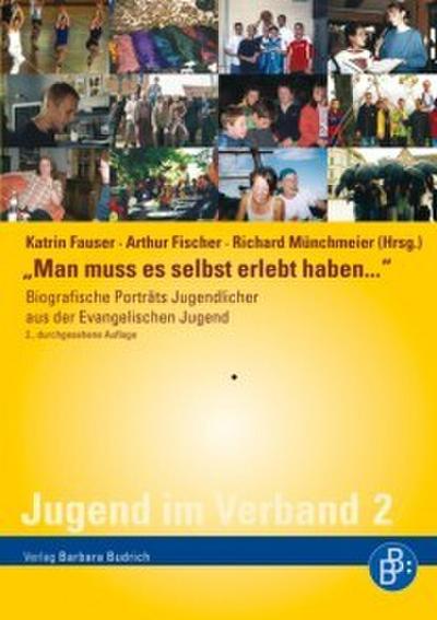 ’Man muss es selbst erlebt haben.’