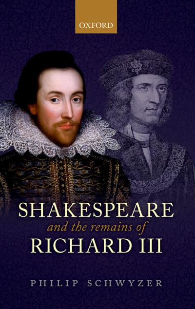 Shakespeare and the Remains of Richard III