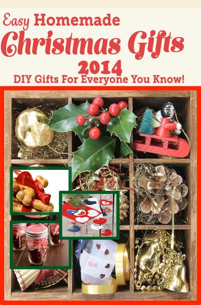 Easy Homemade Christmas Gifts 2014
