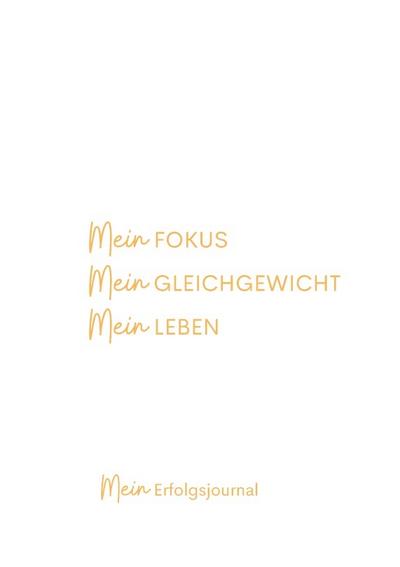 Mein Fokus Mein Gleichgewicht Mein Leben