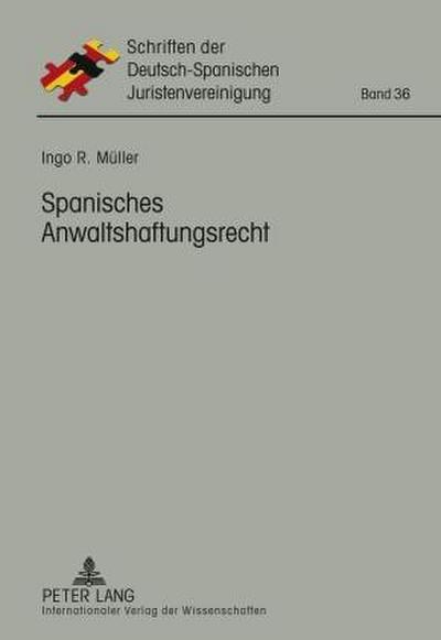 Spanisches Anwaltshaftungsrecht