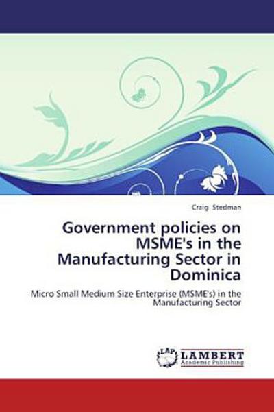 Government policies on MSME’s in the Manufacturing Sector in Dominica