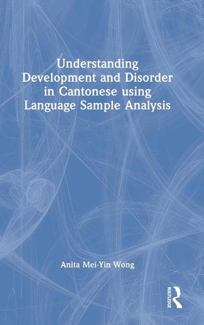 Understanding Development and Disorder in Cantonese using Language Sample Analysis