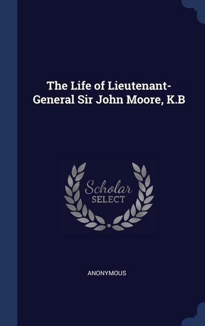 LIFE OF LIEUTENANT-GENERAL SIR