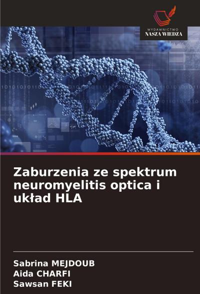 Zaburzenia ze spektrum neuromyelitis optica i uk¿ad HLA