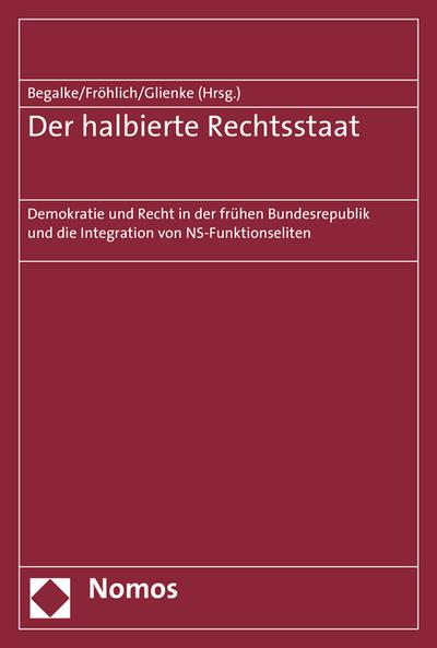 Der halbierte Rechtsstaat