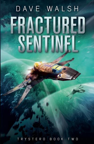 Fractured Sentinel