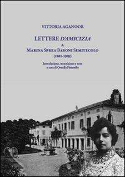 Lettere d’amicizia a Marina Sprea Baroni Semitecolo (1881-1909)