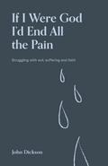 If I Were God I’d End all the Pain