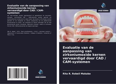 Evaluatie van de aanpassing van zirkoniumoxide kernen vervaardigd door CAD / CAM-systemen