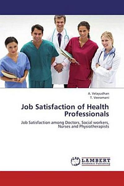 Job Satisfaction of Health Professionals