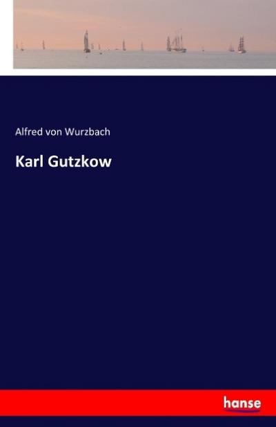 Karl Gutzkow