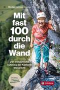 Mit fast 100 durch die Wand