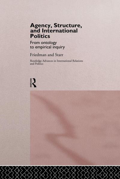 Agency, Structure and International Politics