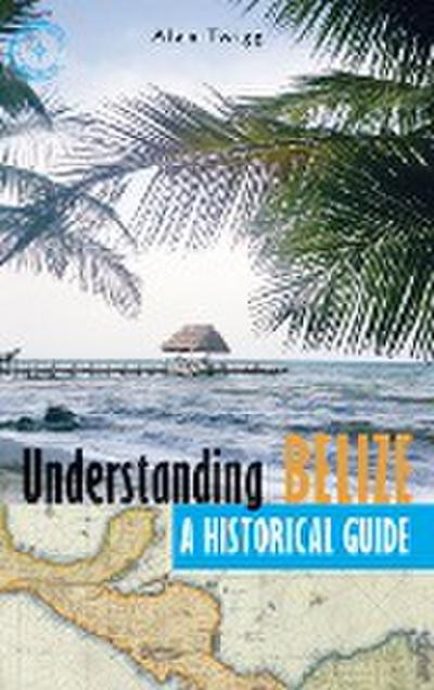 Understanding Belize
