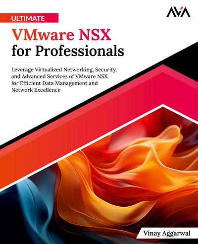 Ultimate VMware NSX for Professionals