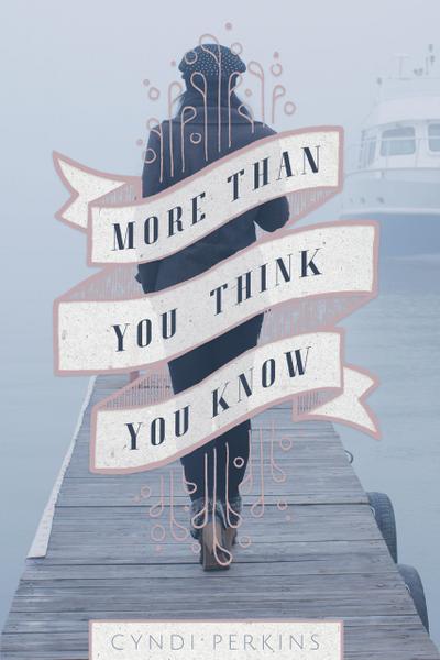 More Than You Think You Know
