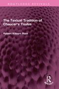 The Textual Tradition of Chaucer’s Troilus