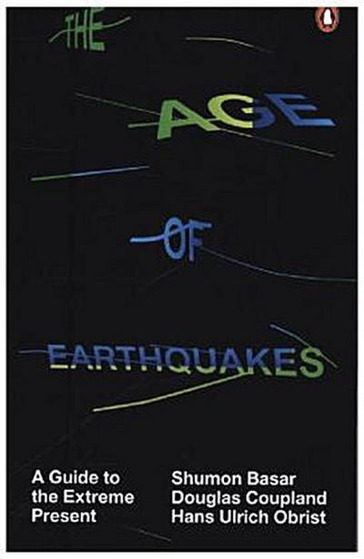 The Age of Earthquakes