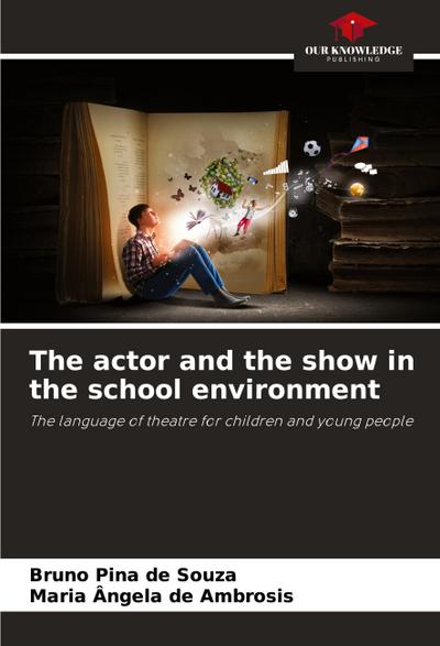 The actor and the show in the school environment