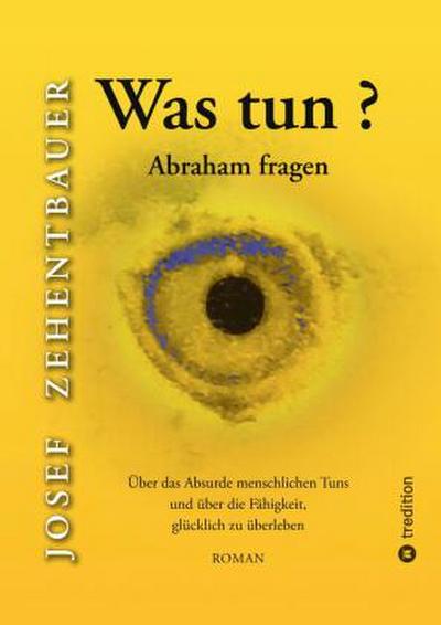 Was tun? Abraham fragen.