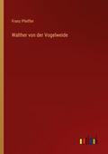 Walther von der Vogelweide