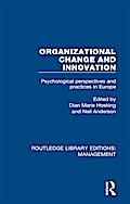 Organizational Change and Innovation
