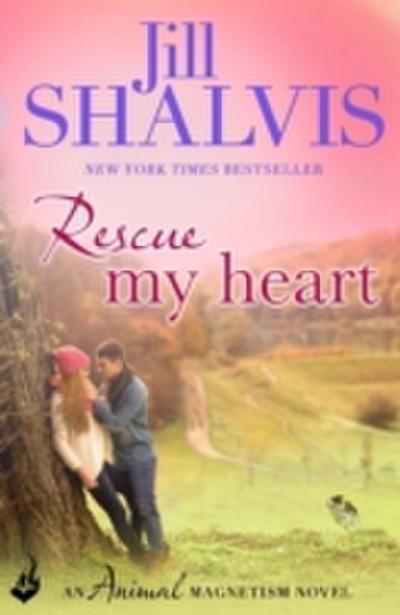 Rescue My Heart: Animal Magnetism Book 3