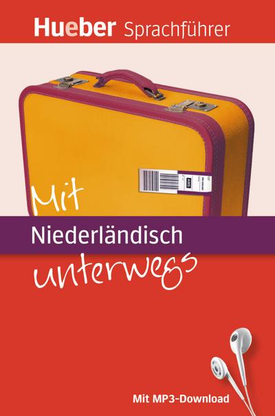 Mit Niederländisch unterwegs: Buch mit MP3-Download (Mit ... unterwegs)