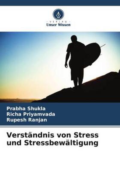 Verständnis von Stress und Stressbewältigung
