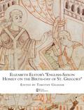 Elizabeth Elstob’s "English-Saxon Homily on the Birth-day of St. Gregory"
