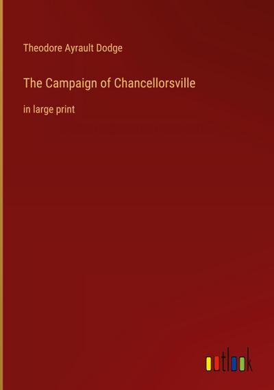 The Campaign of Chancellorsville