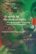 ’If music be the food of love’