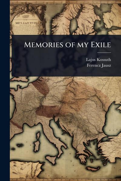 Memories of my Exile