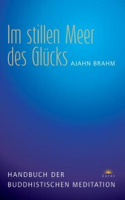 Im stillen Meer des Glücks