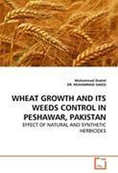 WHEAT GROWTH AND ITS WEEDS CONTROL IN PESHAWAR, PAKISTAN