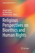 Religious Perspectives on Bioethics and Human Righ