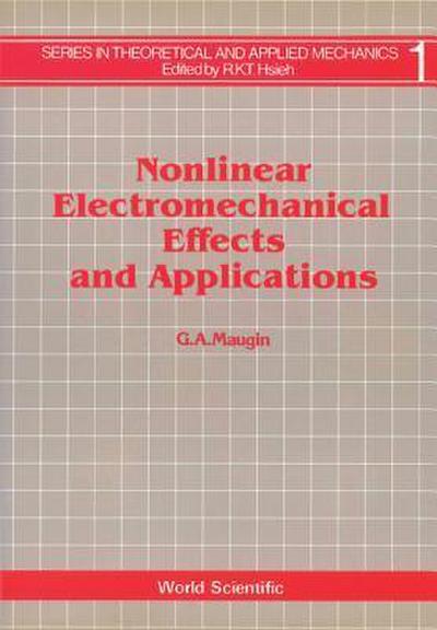 Nonlinear Electromechanical Effects and Applications