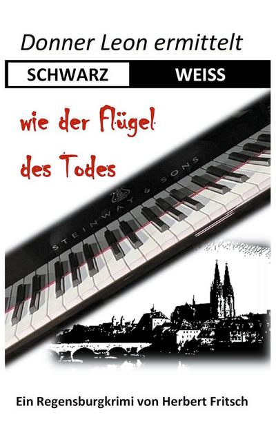 Donner Leon ermittelt: SCHWARZ-WEISS wie der Flügel des Todes