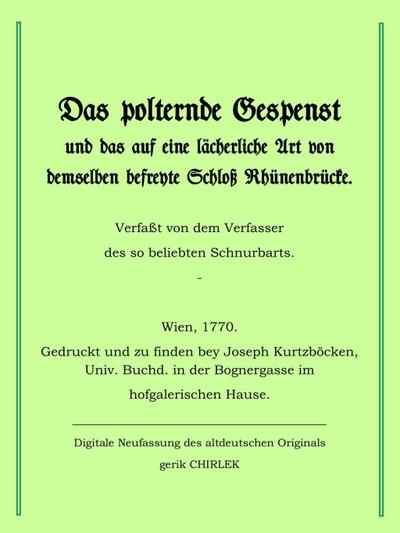 Das polternde Gespenst und das auf eine lächerliche Art von demselben befreite Schloss Rhünenbrücke.