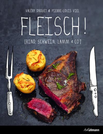 Fleisch! (Kochen kreativ!)