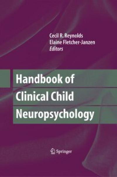 Handbook of Clinical Child Neuropsychology
