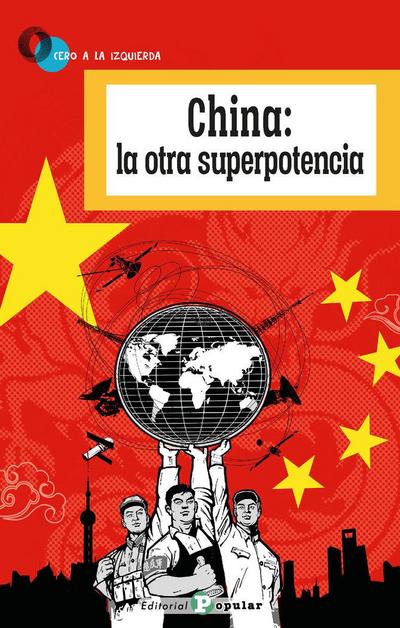 China : la otra superpotencia
