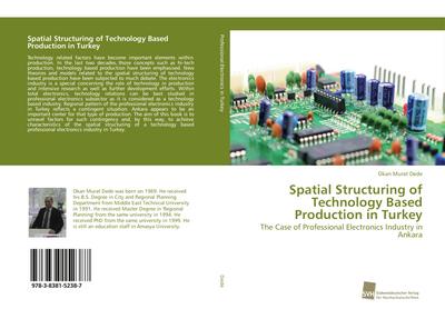 Spatial Structuring of Technology Based Production in Turkey
